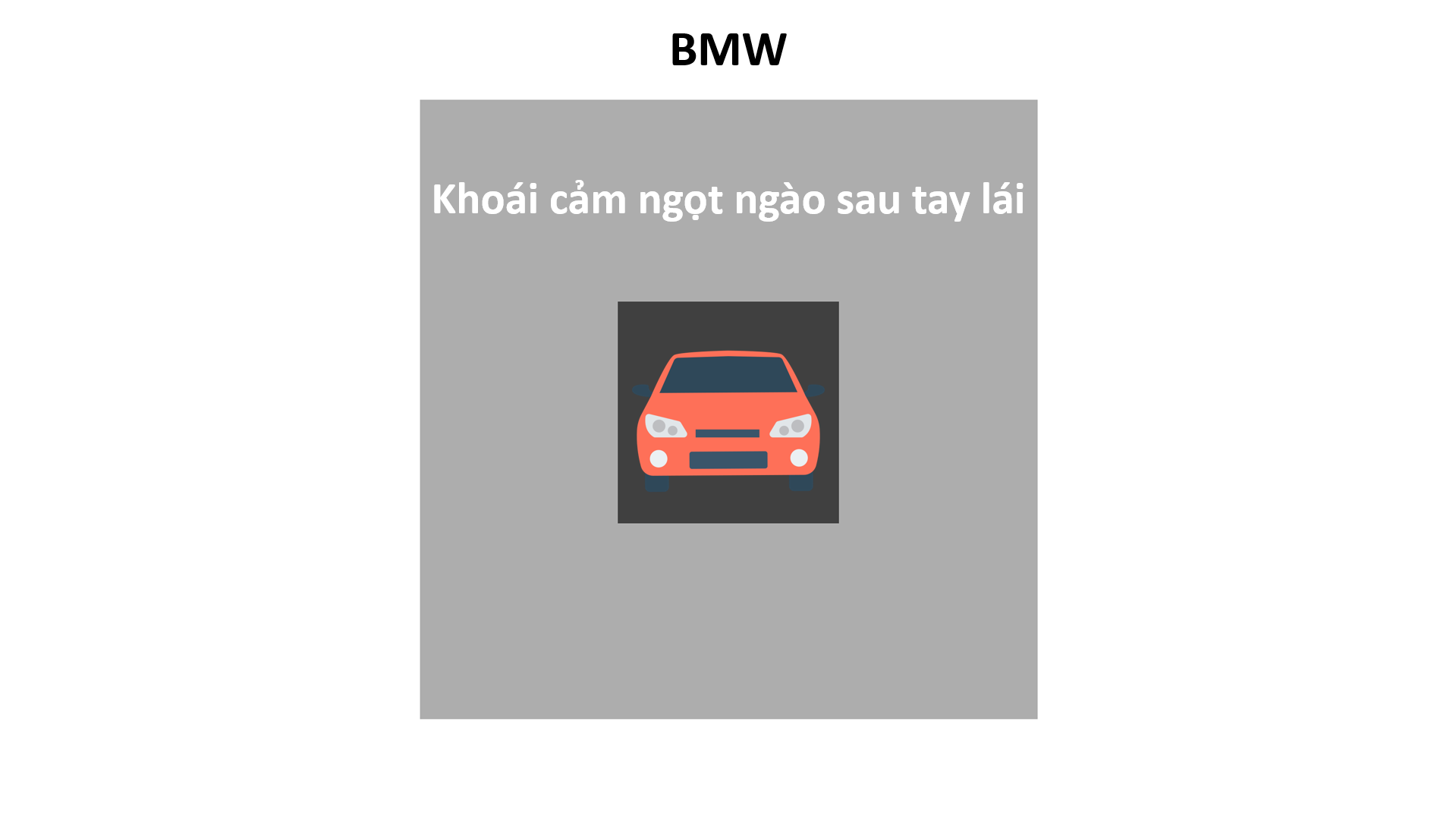 BMW đại diện cho khái niệm “khoái cảm ngọt ngào sau tay lái”